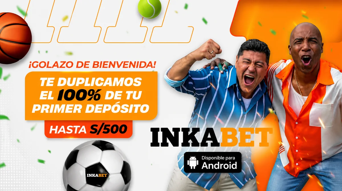 Golazo de bienvenida de Inkabet: 100% de tu primer depósito hasta S/500, disponible para Android